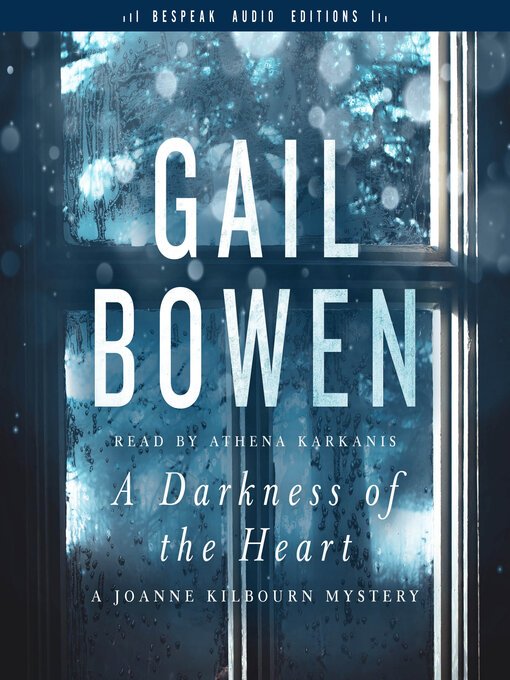Title details for A Darkness of the Heart by Gail Bowen - Wait list